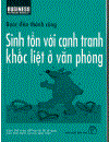 Bước đến thành công Sinh tồn với cạnh trang khốc liệt ở văn phòng