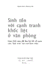 Bước đến thành công Sinh tồn với cạnh trang khốc liệt ở văn phòng