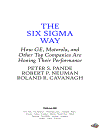 The Six Sigma Way How GE Motorola and Other Top Companies are Honing Their Performance