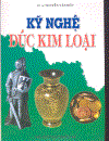 Kỹ nghệ đúc kim loại