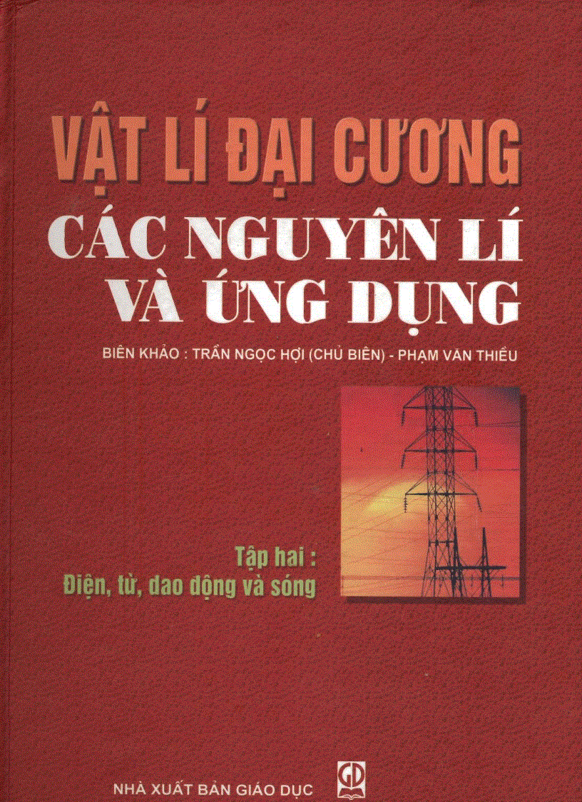 Vật lí đại cương các nguyên lí và ứng dụng 2 Điện