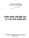 Công nghệ chế biến sữa và các sản phẩm sữa