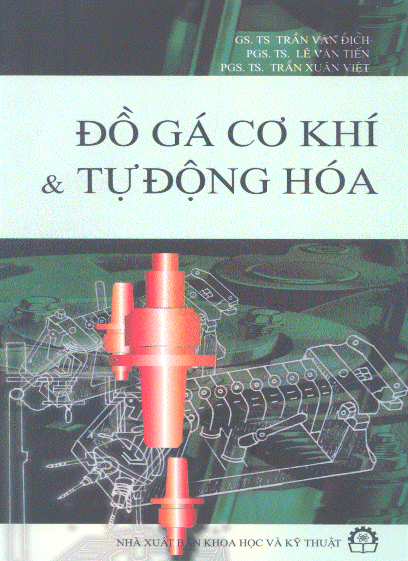 Đồ gá cơ khí và tự động hóa