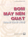 Bom máy nén quạt trong công nghệ