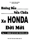 Hướng dẫn sửa chữa xe Honda đời mới 1