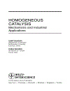 Homogeneous Catalysis Mechanisms and Industrial Applications