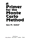 A Primer for the Monte Carlo Method 1st Edition