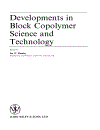 Developments in Block Copolymer Science and Technology