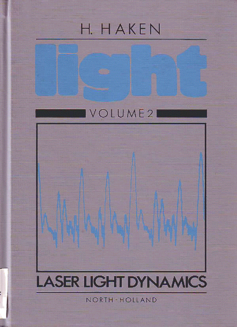 Laser Light Dynamics Volume 2