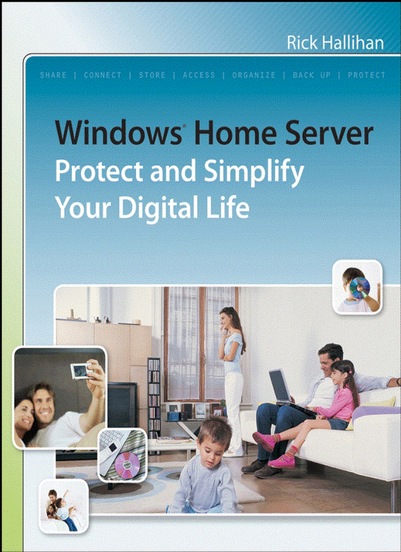 Windows Home Server Protect and Simplify Your Digital Life