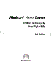 Windows Home Server Protect and Simplify Your Digital Life