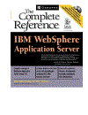 IBM WebSphere Application Server The Complete Reference