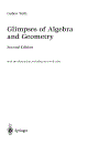 Glimpses of Algebra and Geometry 2nd Edition