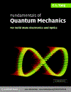 Fundamentals of Quantum Mechanics For Solid State Electronics and Optics