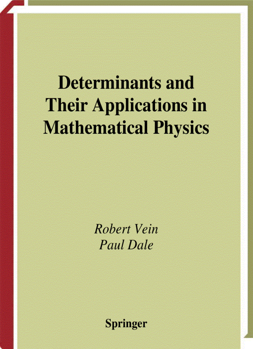 Determinants and Their Applications in Mathematical Physics