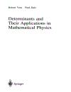 Determinants and Their Applications in Mathematical Physics