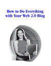 How to Do Everything with Web 2 0 Mashups