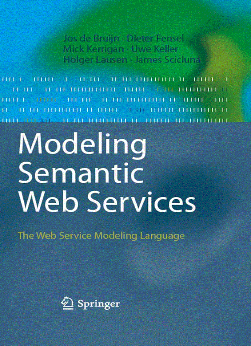 Modeling Semantic Web Services The Web Service Modeling Language