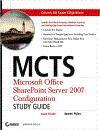 MCTS Ms Office SharePoint Server 2007 Configuration Study Guide