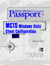 MCTS Windows Vista Client Configuration Passport Exam 70 620