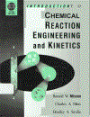 Introduction to Chemical Reaction Engineering and Kinetics