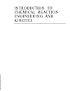 Introduction to Chemical Reaction Engineering and Kinetics