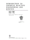 Introduction to Chemical Reaction Engineering and Kinetics