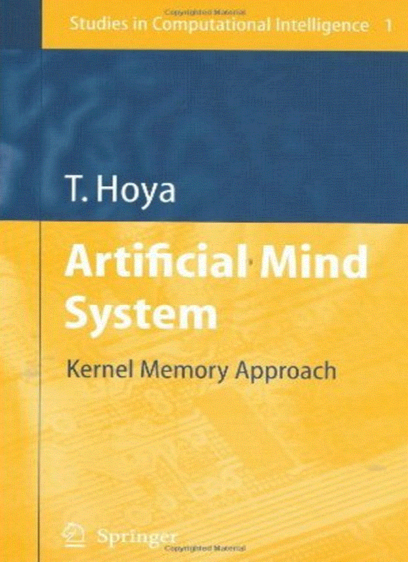 Artificial Mind System Kernel Memory Approach