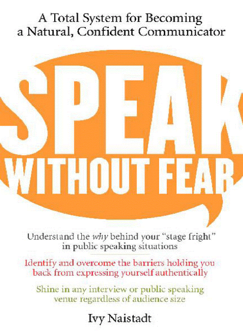 Speak Without Fear A Total System for Becoming a Natural Confident Communicator