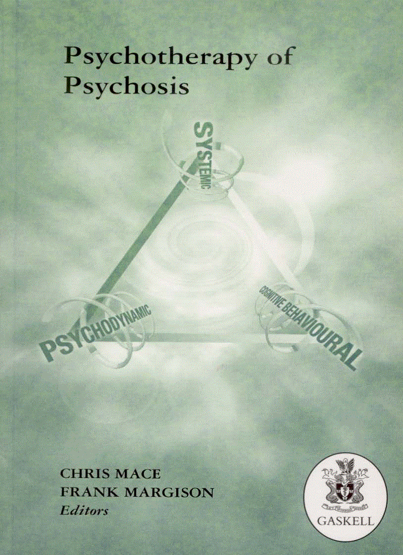 The Psychotherapy of Psychosis