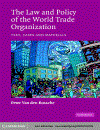 The Law and Policy of the World Trade Organization