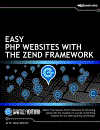 Easy PHP Websites with the Zend Framework 2nd Edition