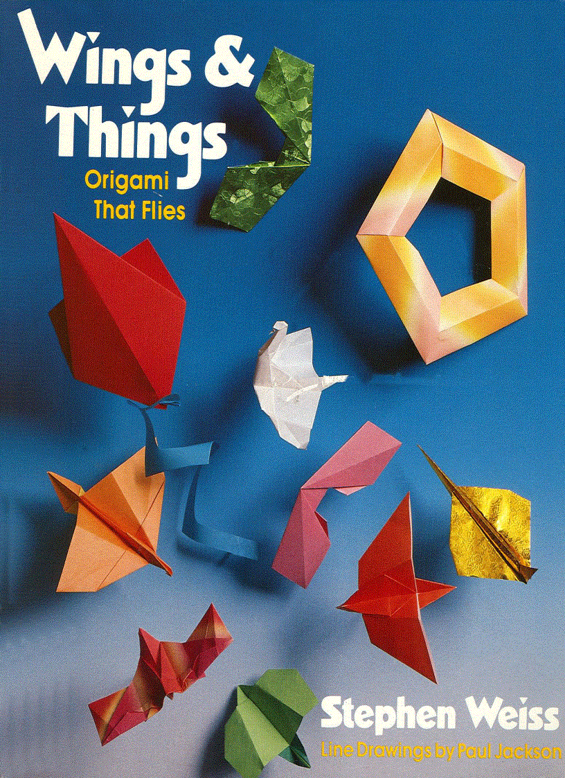 Wings and Things Origami That Flies