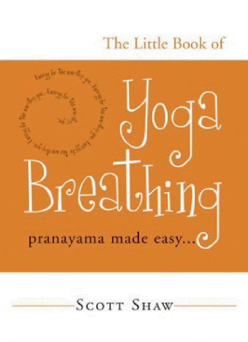 The Little Book of Yoga Breathing Pranayama Made Eas