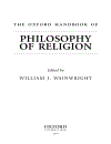 The Oxford Handbook of Philosophy of Religion