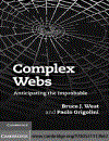 Complex Webs Anticipating the Improbable