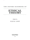 The Oxford Handbook of Ethical Theory