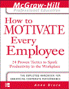 How to Motivate Every Employee