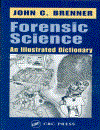 Forensic Science An Illustrated Dictionary