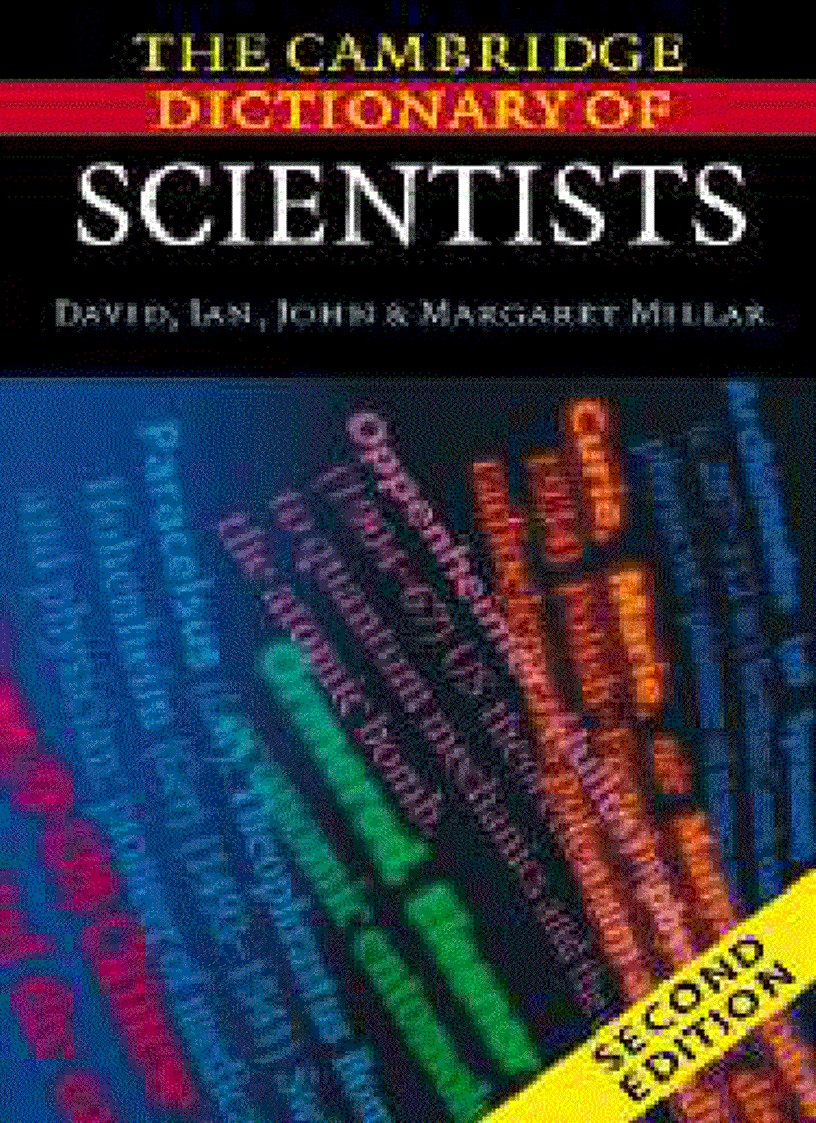 The Cambridge Dictionary of Scientists 2nd Edition