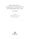 Documents in European Community Environmental Law 2nd Edition