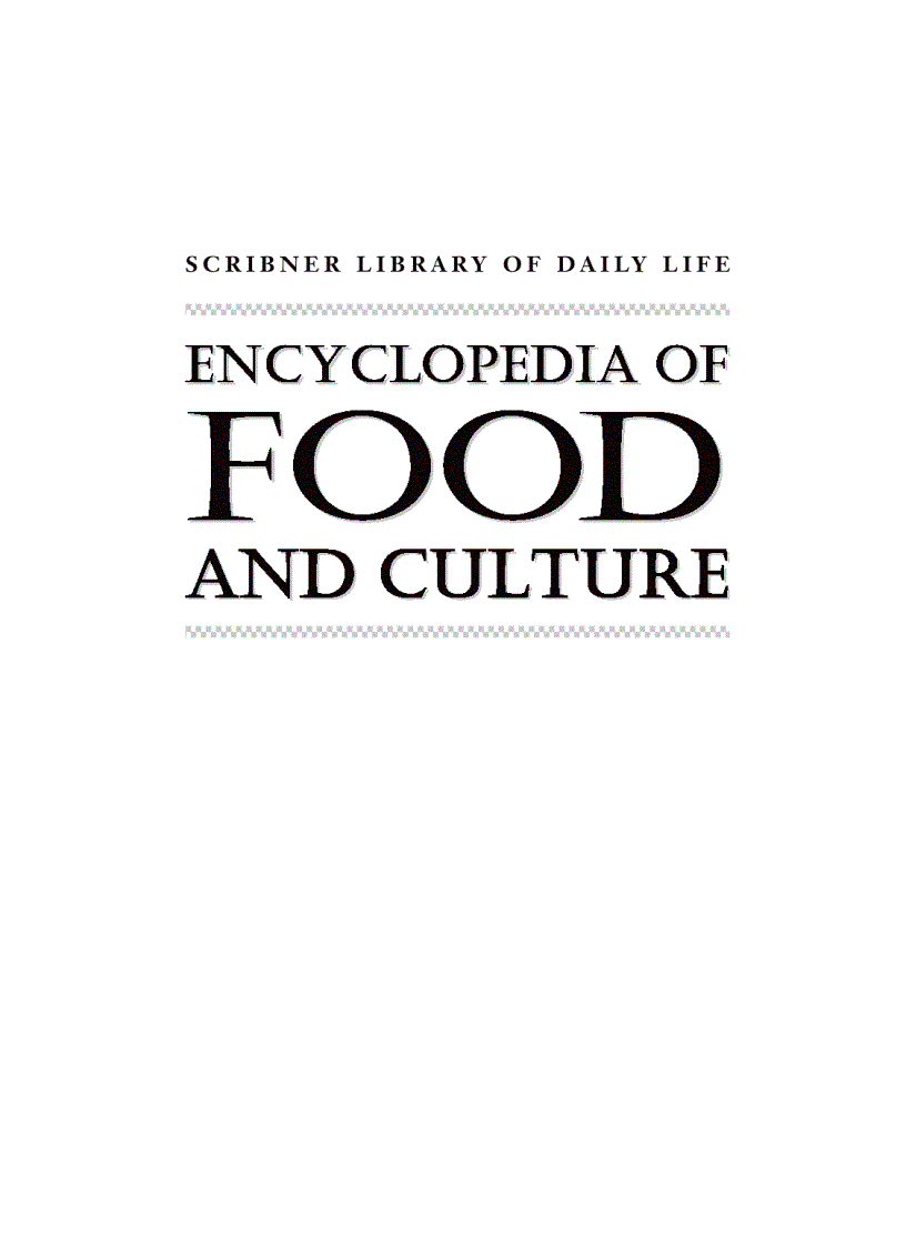 Encyclopedia of Food and Culture Volume 2