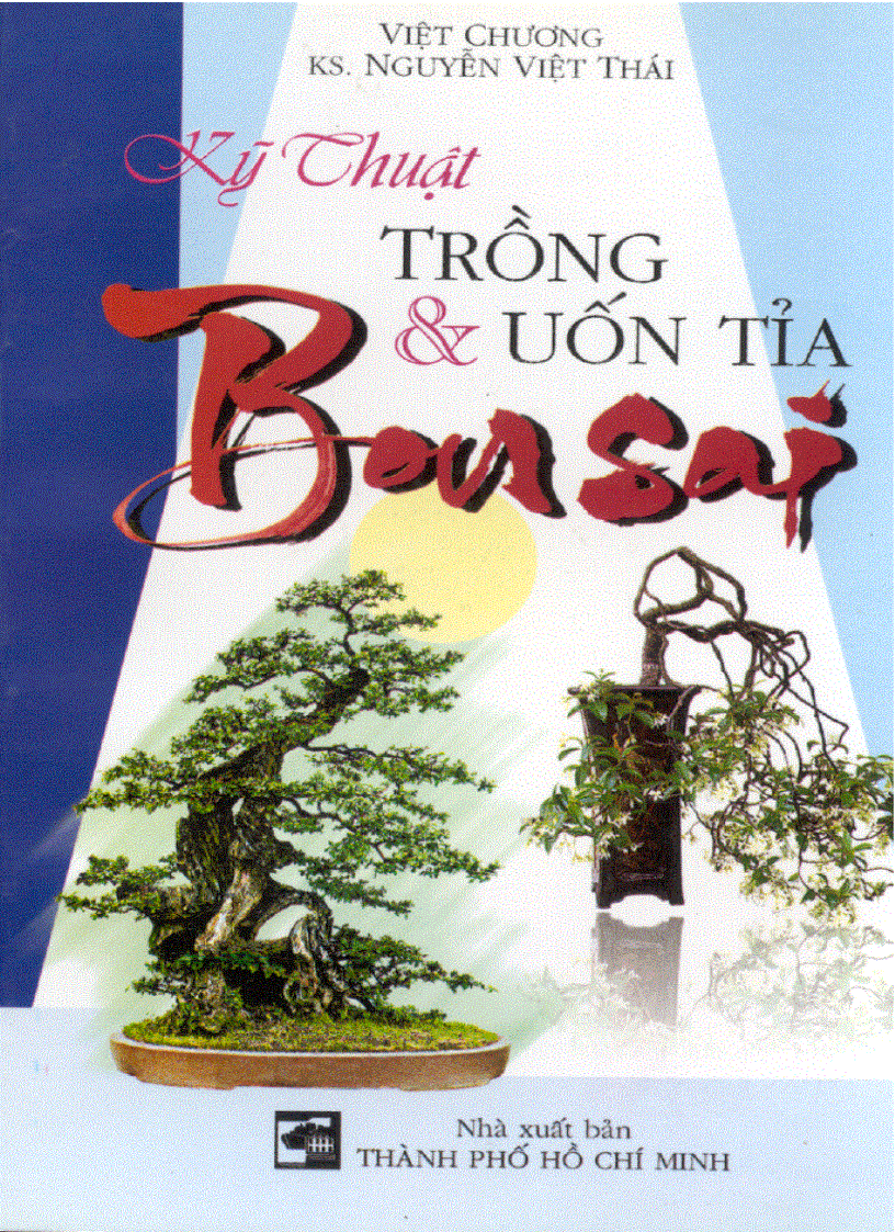 Kỹ thuật trồng và uốn tỉa bon sai