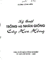 Kỹ thuật trồng và nhân giống cây hoa hồng