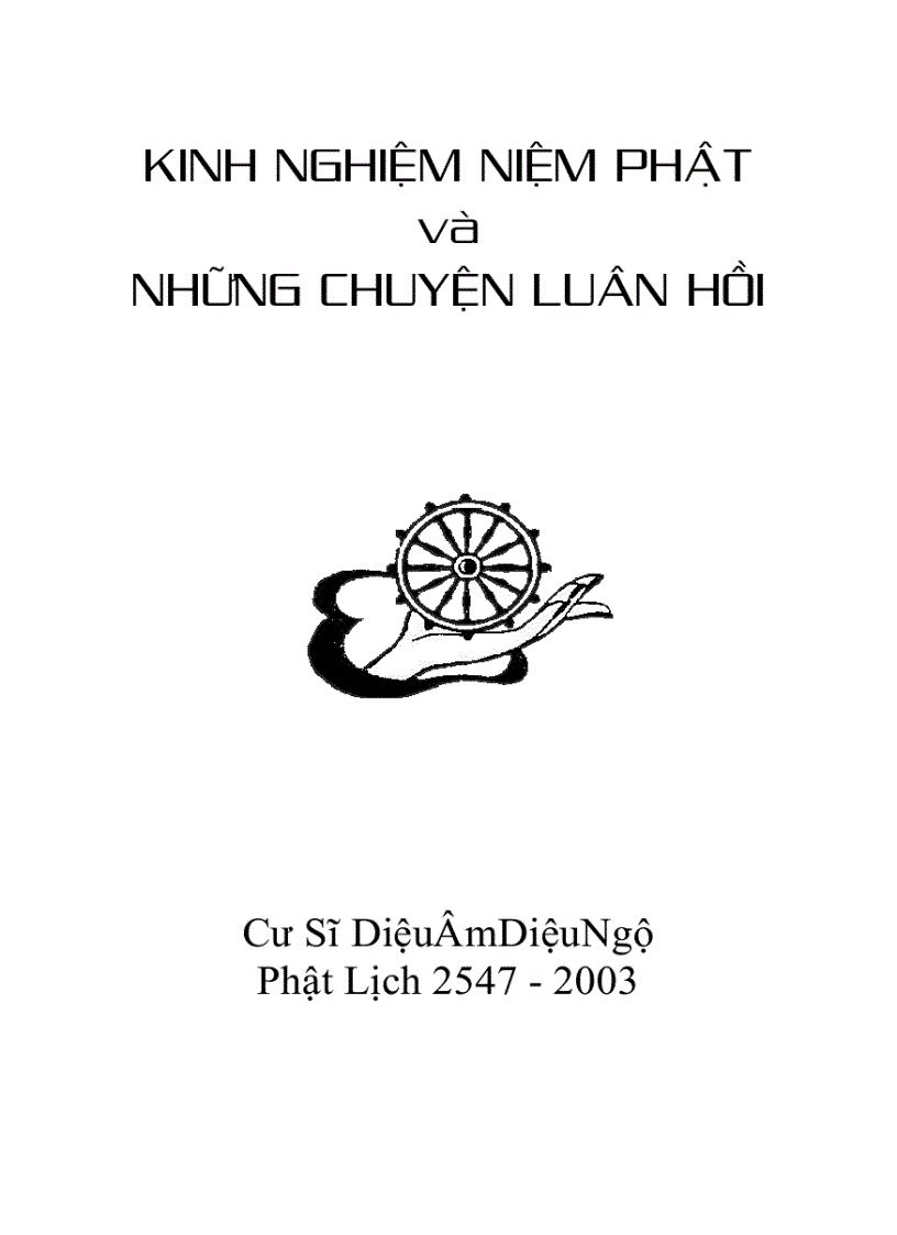 Kinh nghiệm niệm phật và những chuyện luân hồi