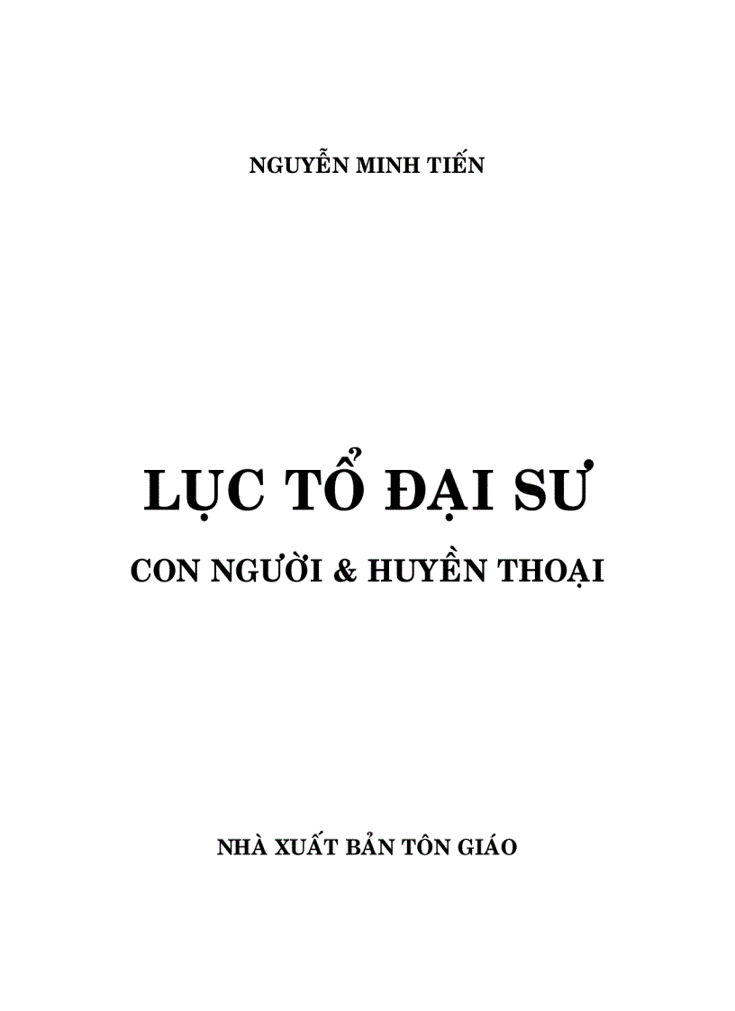 Lục Tổ Đại sư Con người và huyền thoại