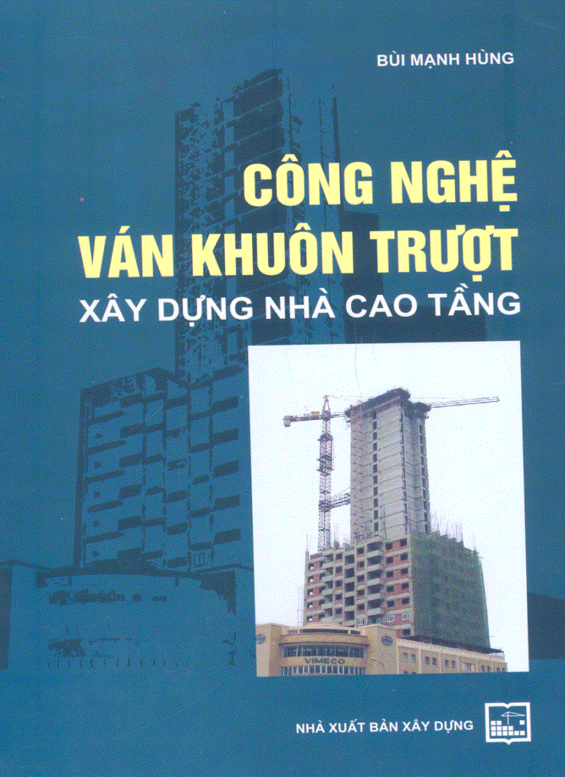 Công nghệ ván khuôn trượt xây dựng nhà cao tầng