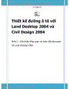 Thiết kế đường Ôtô với Land Desktop 2004 và Civil Design 2004