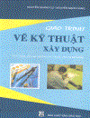 Giáo trình Vẽ kỹ thuật xây dựng