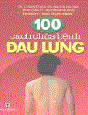 100 Cách chữa bệnh đau lưng